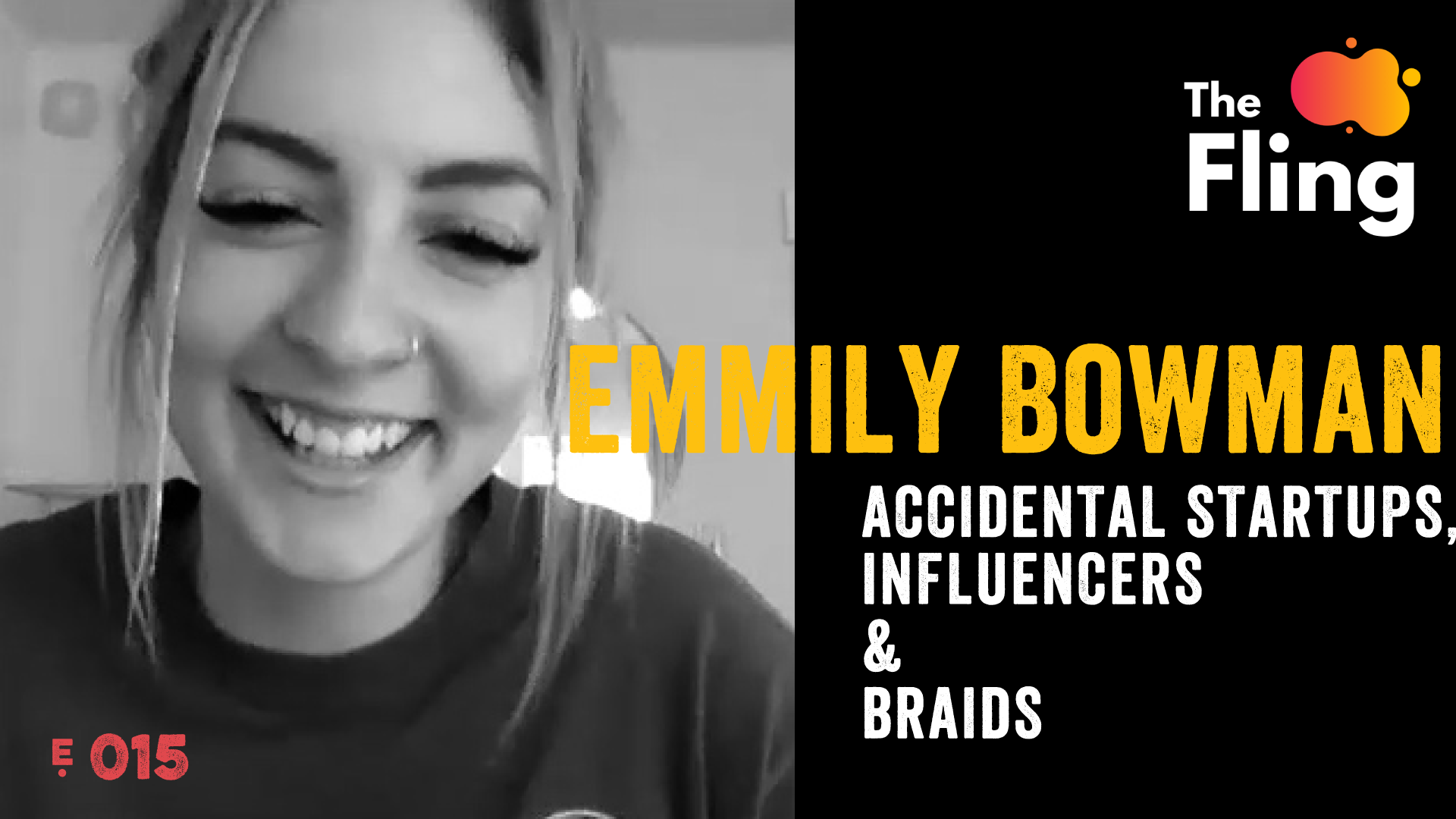 Emmily Bowman and Accidental Startups, Influencers and Braids